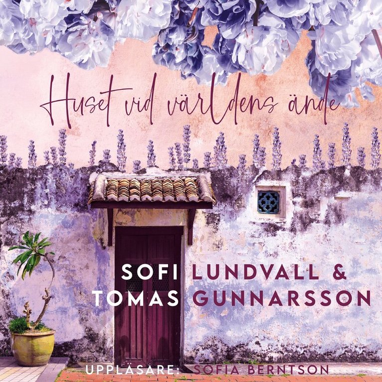 Tomas Gunnarsson, Sofi Lundvall - Huset vid världens ände, Ljudbok