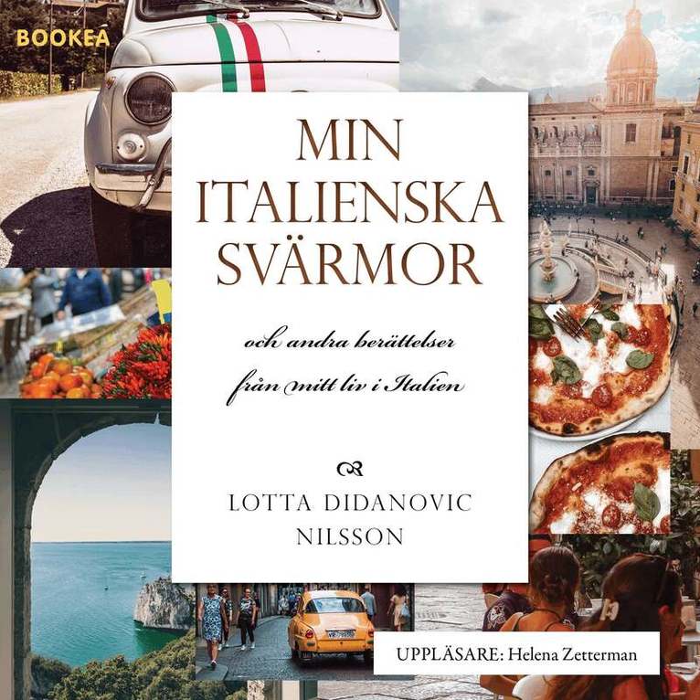 Lotta Nilsson - Min italienska svärmor och andra berättelser från mitt liv i Italien, Ljudbok