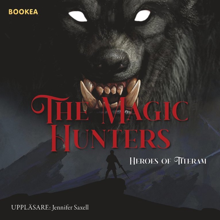 Felix Örtlund - The magic hunters, Ljudbok