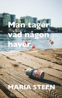 Man tager vad någon haver