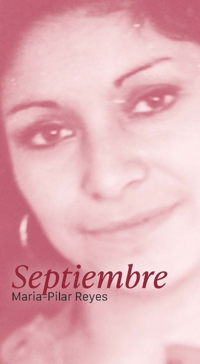 Maria-Pilar Reyes - Septiembre, Häftad