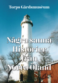 N�gra sanna historier fr�n norra �land