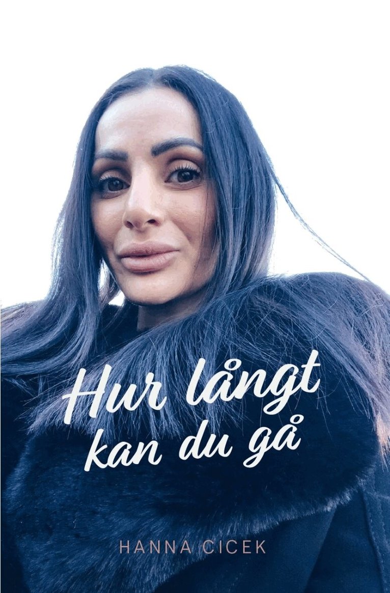 Hanna Cicek - Hur långt kan du gå, Storpocket