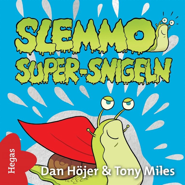 Dan Höjer - Super-snigeln, Ljudbok