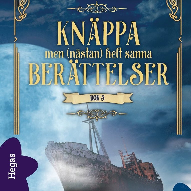 Linnea Carlquist - Knäppa men (nästan) helt sanna berättelser 3, Ljudbok