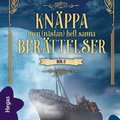 Knppa men (nstan) helt sanna berttelser 3