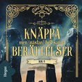 Knppa men (nstan) helt sanna berttelser 4