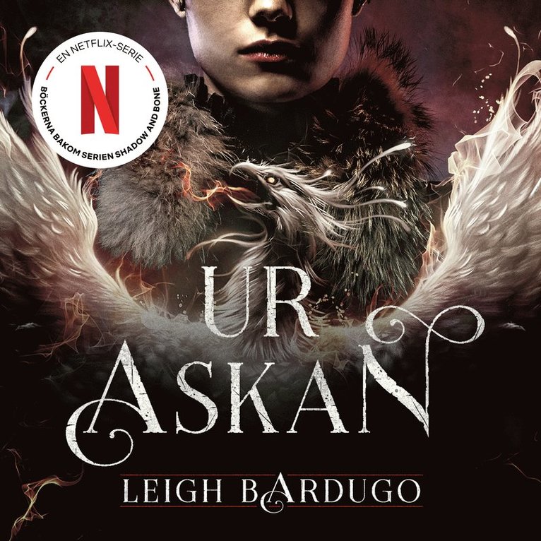 Leigh Bardugo - Ur askan, Ljudbok