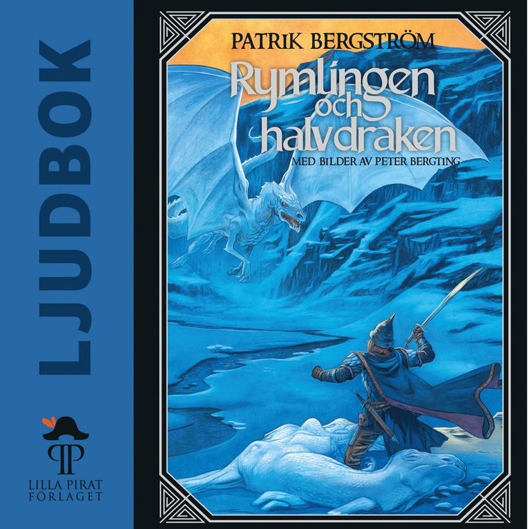 Patrik Bergström - Rymlingen och halvdraken, Ljudbok