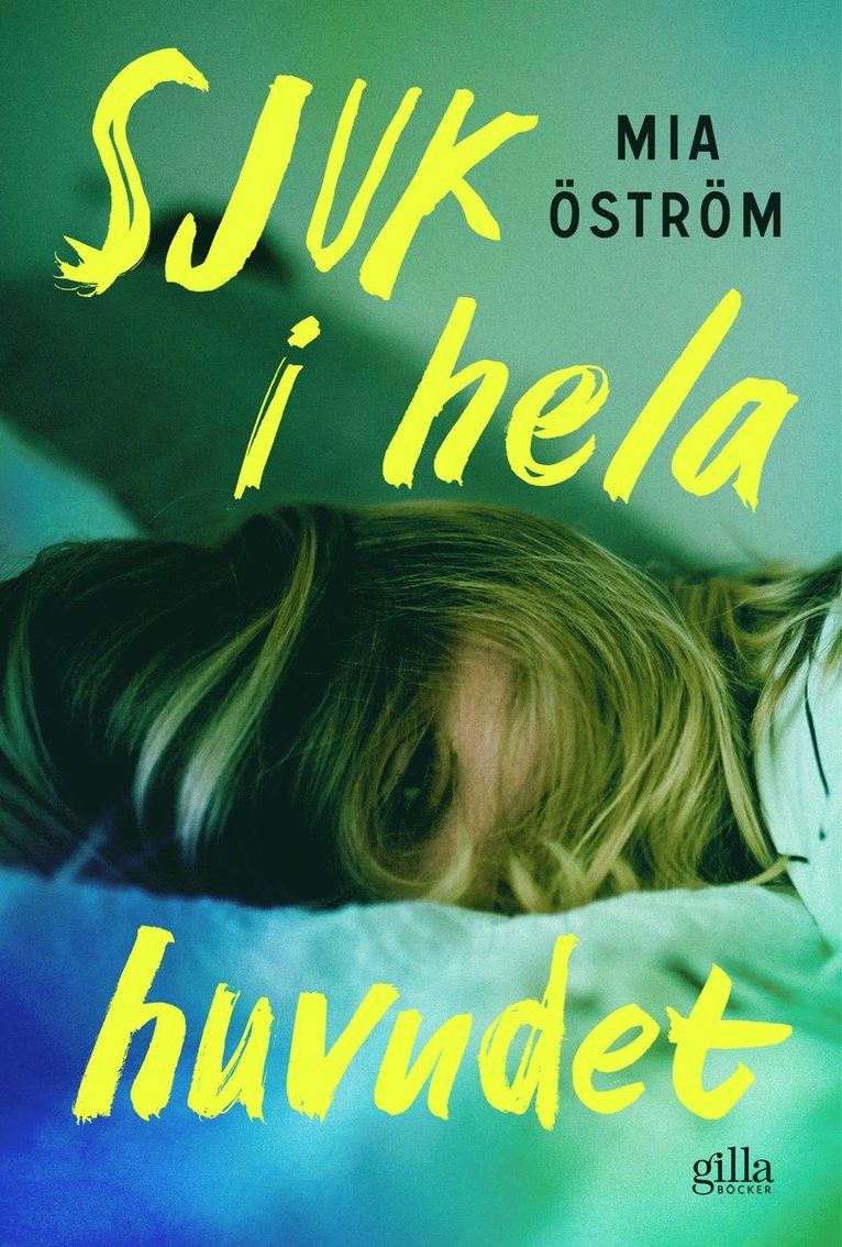 Mia Öström - Sjuk i hela huvudet, E-bok
