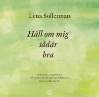 Hll om mig sdr bra ...