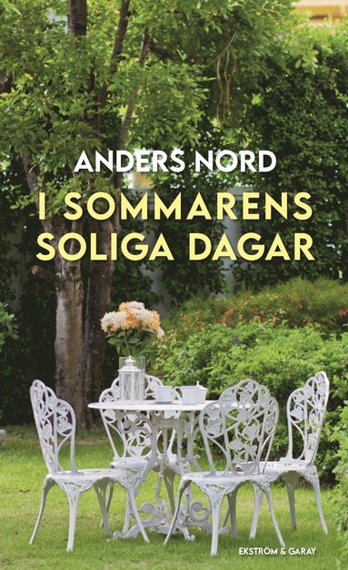 Anders Nord I sommarens soliga dagar