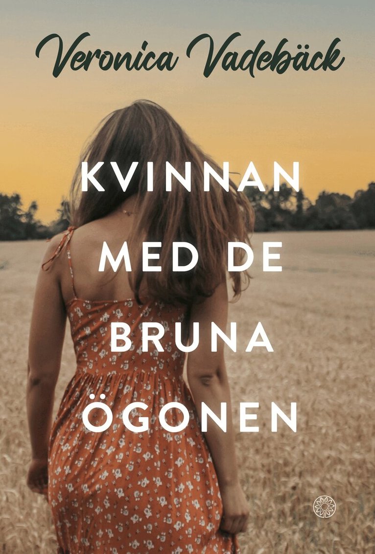 Veronica Vadebäck - Kvinnan med de bruna ögonen, Häftad