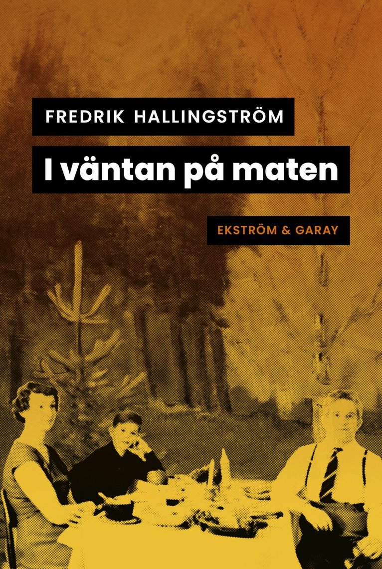 Fredrik Hallingström - I väntan på maten, Häftad