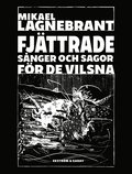 Fjttrade snger och sagor fr de vilsna