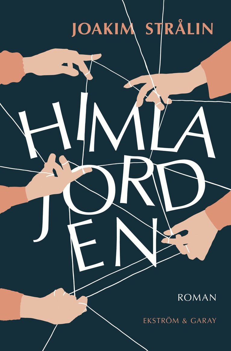 Joakim Strålin - Himlajorden, Häftad