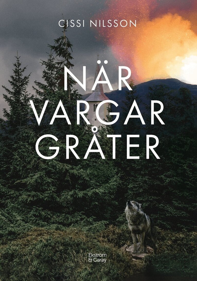 Cissi Nilsson - När vargar gråter, Inbunden