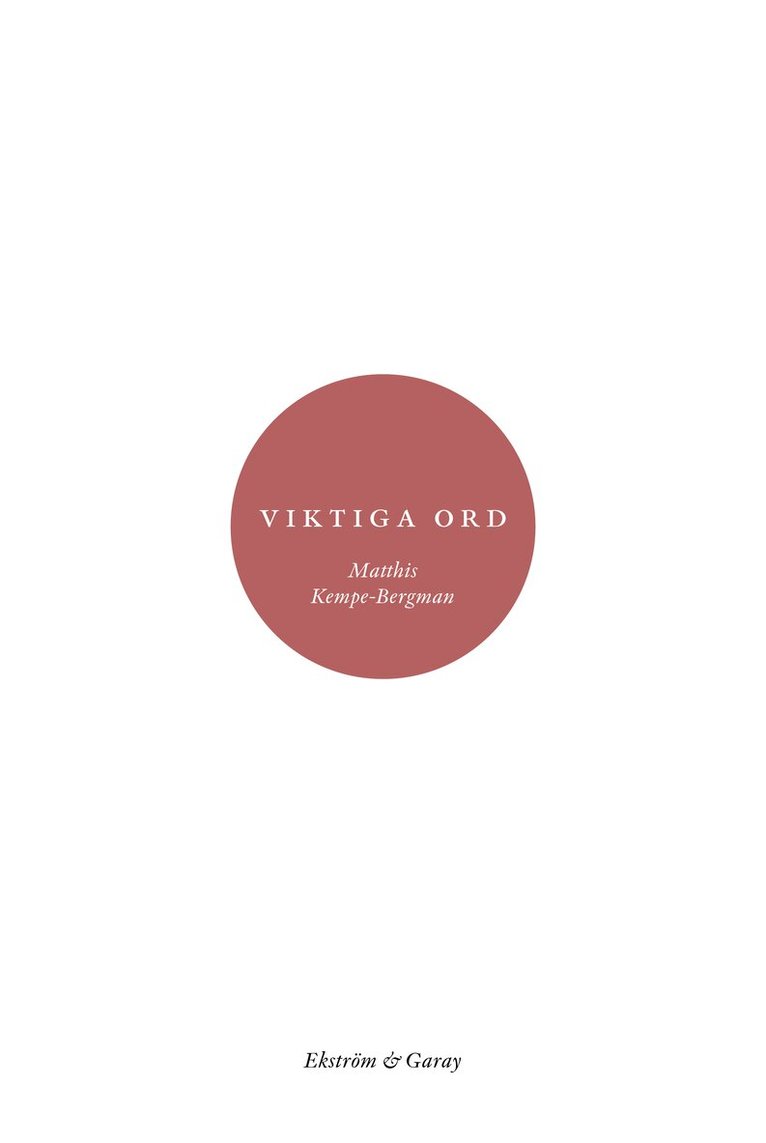 Matthis Kempe-Bergman - Viktiga ord, Häftad