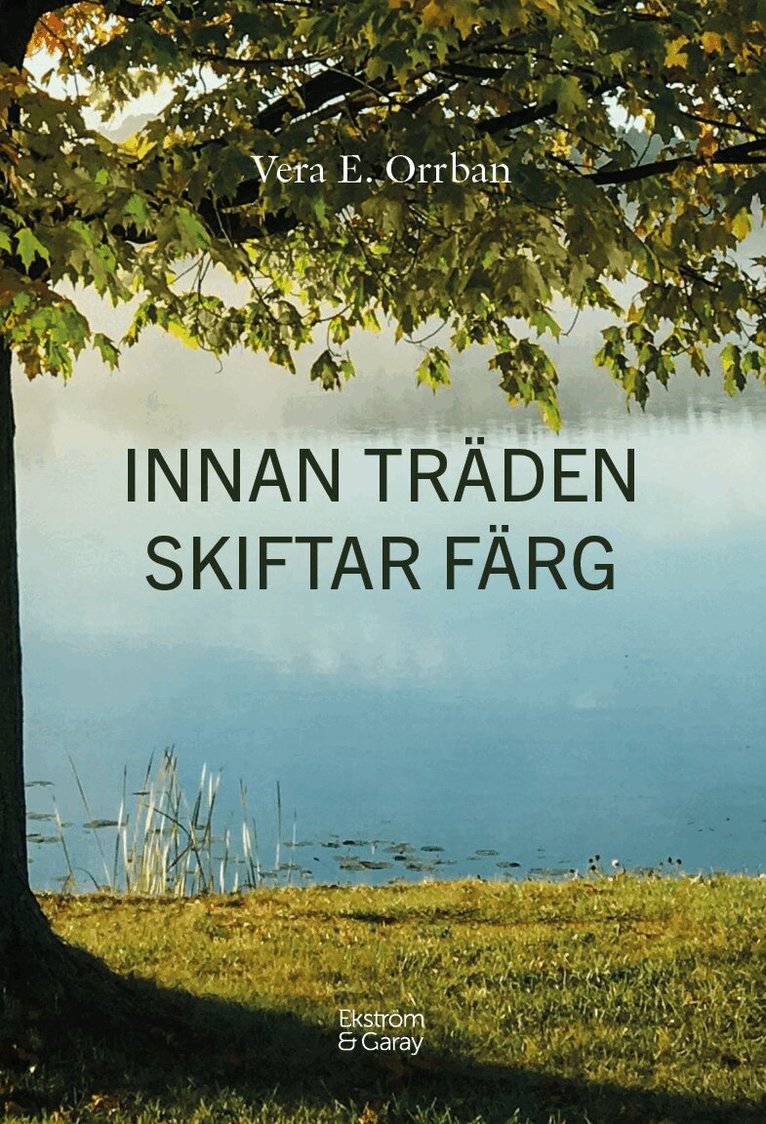 Vera E. Orrban - Innan träden skiftar färg, Häftad