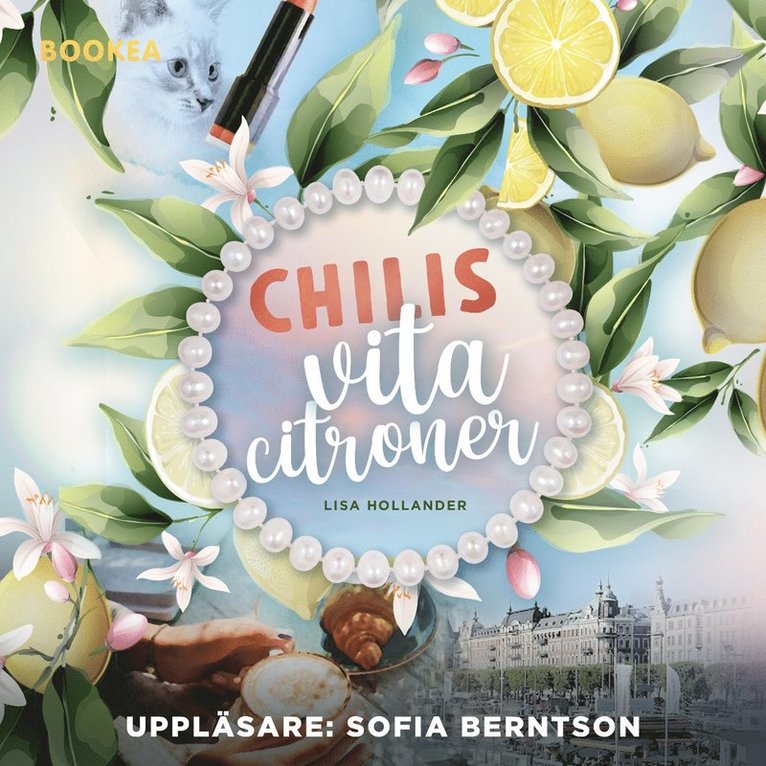 Lisa Hollander - Chilis vita citroner, Ljudbok