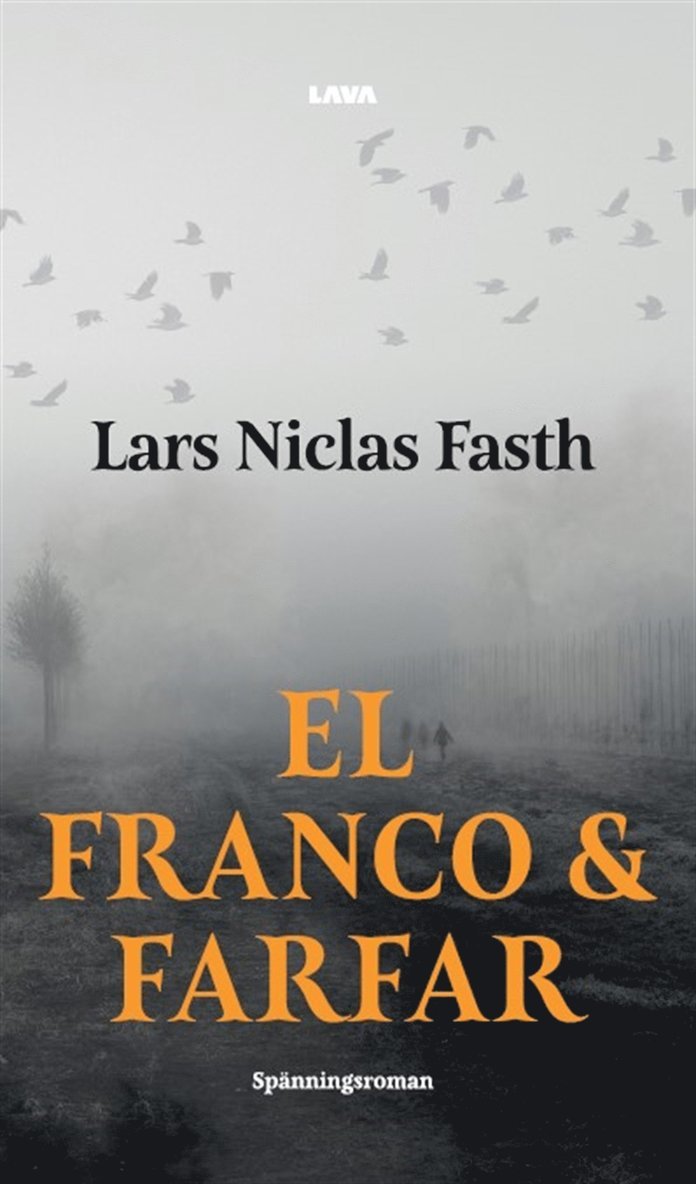 Lars Niclas Fasth - El Franco och Farfar, E-bok