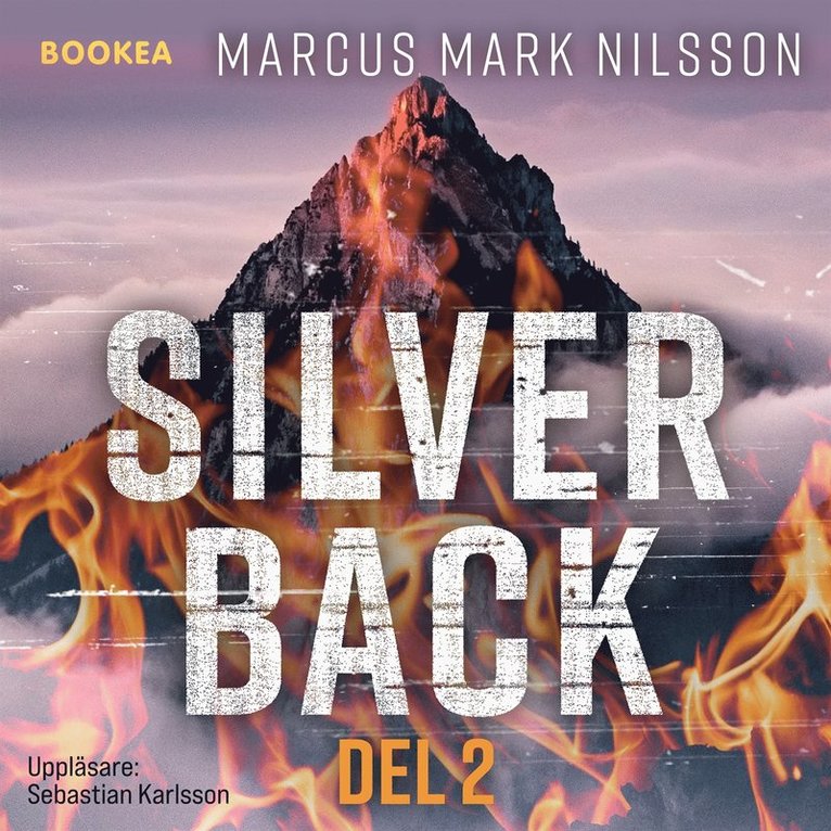 Marcus Nilsson - Silverback. Del 2, Ljudbok