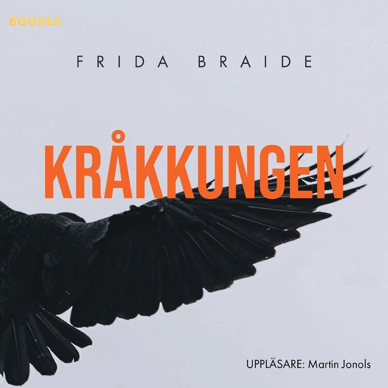 Frida Braide - Kråkkungen, Ljudbok
