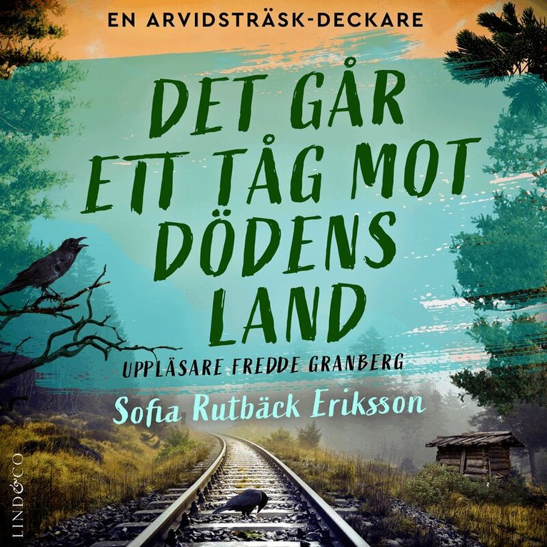 Sofia Rutbäck Eriksson - Det går ett tåg mot dödens land, Ljudbok
