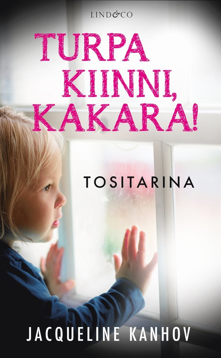 Jacqueline Kanhov - Turpa kiinni kakara!, E-bok