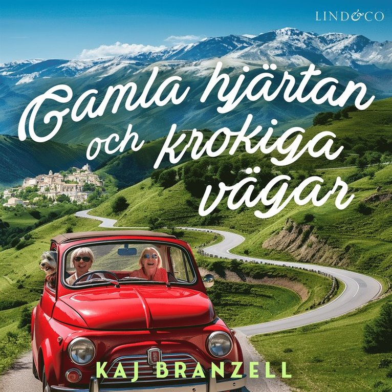 Kaj Branzell - Gamla hjärtan och krokiga vägar, Ljudbok