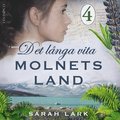 Det lnga vita molnets land: Del 4