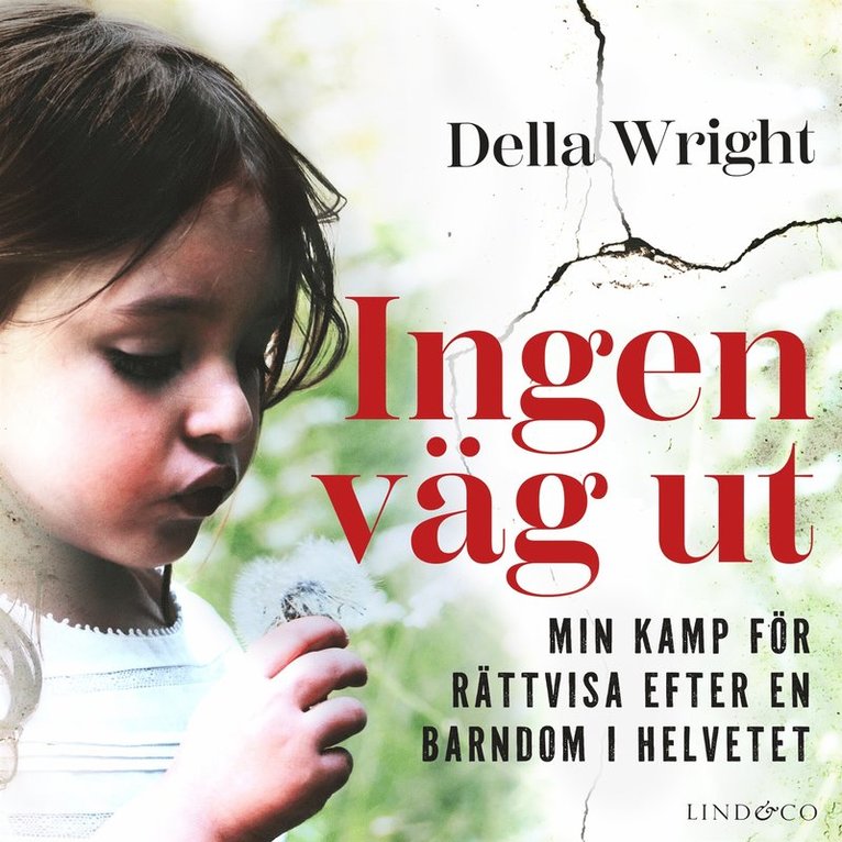 Linda Watson-Brown, Della Wright - Ingen väg ut : min kamp för rättvisa efter en barndom i helvetet, Ljudbok