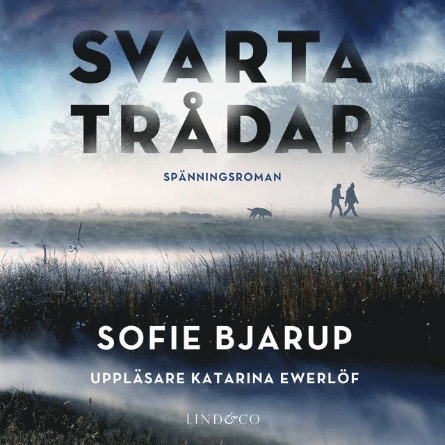 Sofie Bjarup - Svarta trådar, Ljudbok