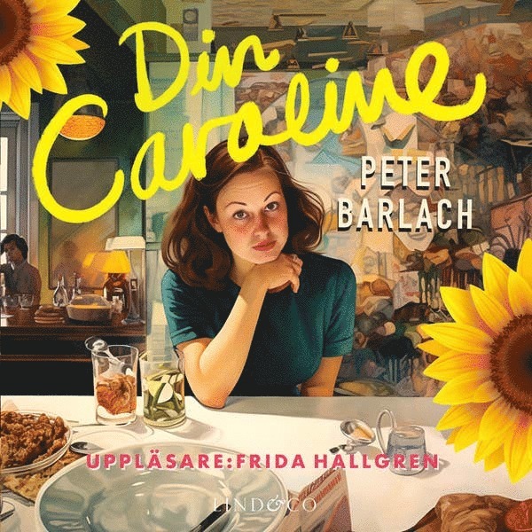Peter Barlach - Din Caroline, Ljudbok