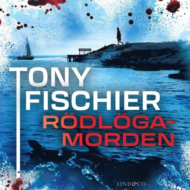 Tony Fischier - Rödlögamorden, Ljudbok