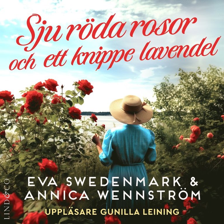 Annica Wennström, Eva Swedenmark - Sju röda rosor och ett knippe lavendel, Ljudbok