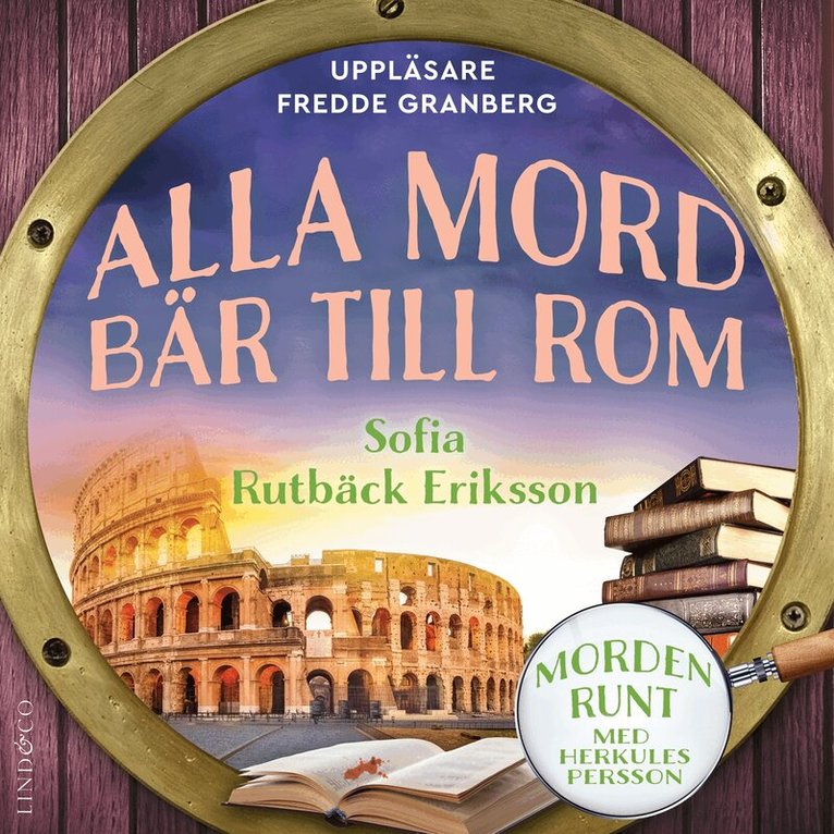 Sofia Rutbäck Eriksson - Alla mord bär till Rom, Ljudbok