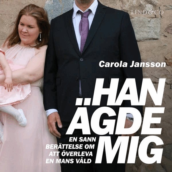 Carola Jansson, Leone Milton - Han ägde mig, Ljudbok