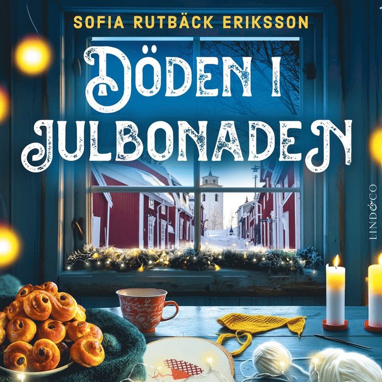 Sofia Rutbäck Eriksson - Döden i julbonaden, Ljudbok