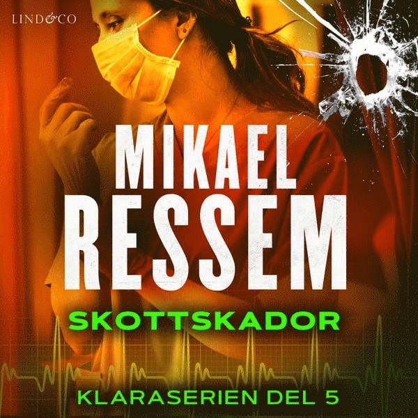 Mikael Ressem - Skottskador, Ljudbok