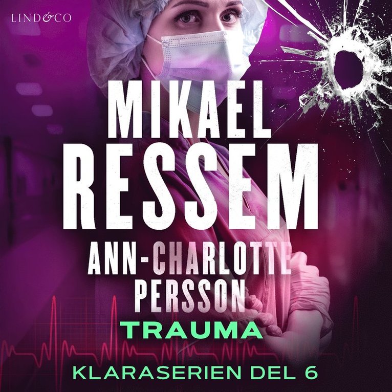 Mikael Ressem, Ann-Charlotte Persson - Trauma, Ljudbok