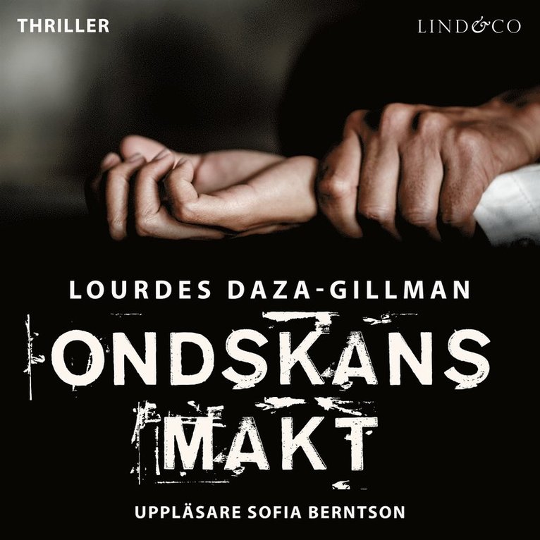 Lourdes Daza-Gillman - Ondskans makt, Ljudbok