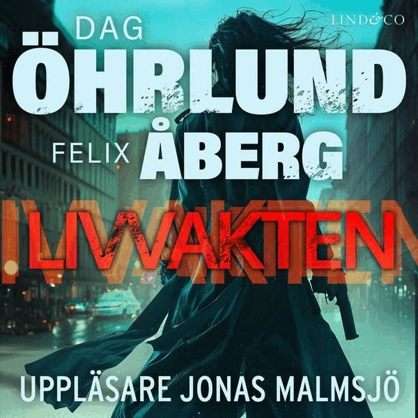 Dag Öhrlund, Felix Åberg - Livvakten, Ljudbok