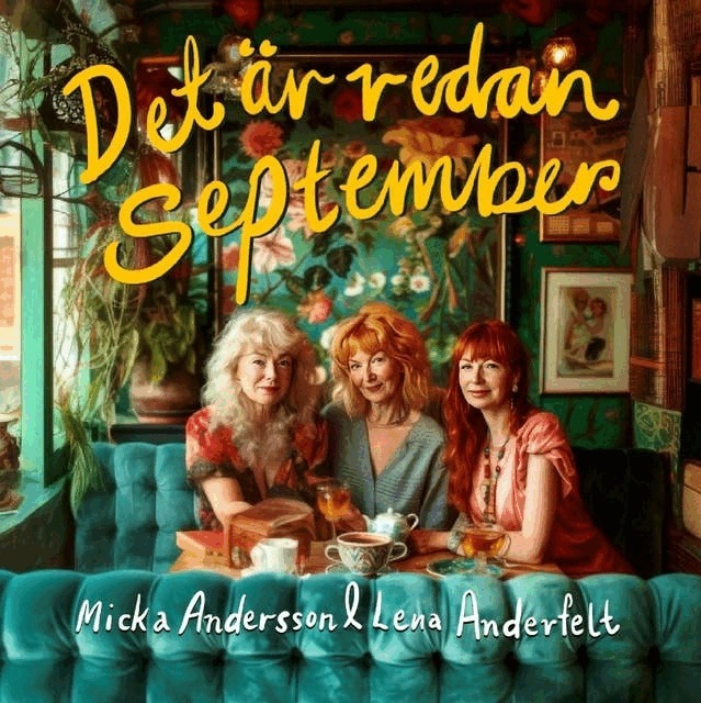 Micka Andersson, Lena Anderfelt - Det är redan september, Ljudbok