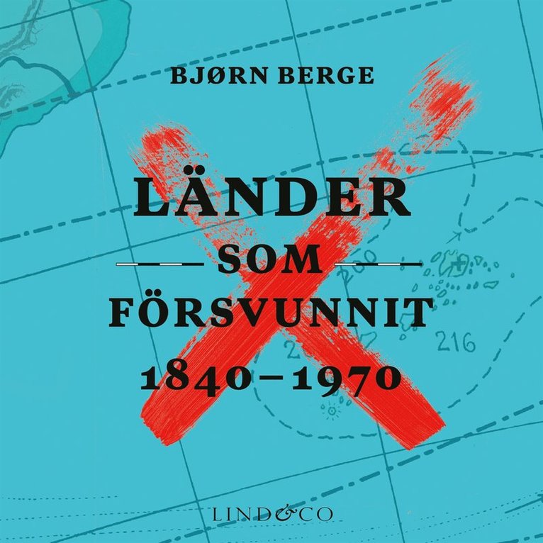 Bjørn Berge - Länder som försvunnit 1840-1970, Ljudbok