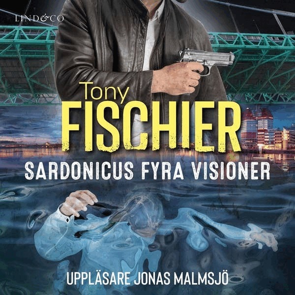 Tony Fischier - Sardonicus fyra visioner, Ljudbok