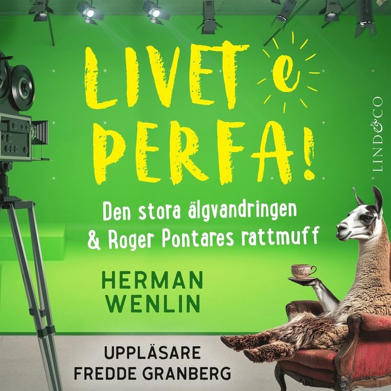 Herman Wenlin - Den stora älgvandringen & Roger Pontares rattmuff (S1E3 Livet e perfa!), Ljudbok