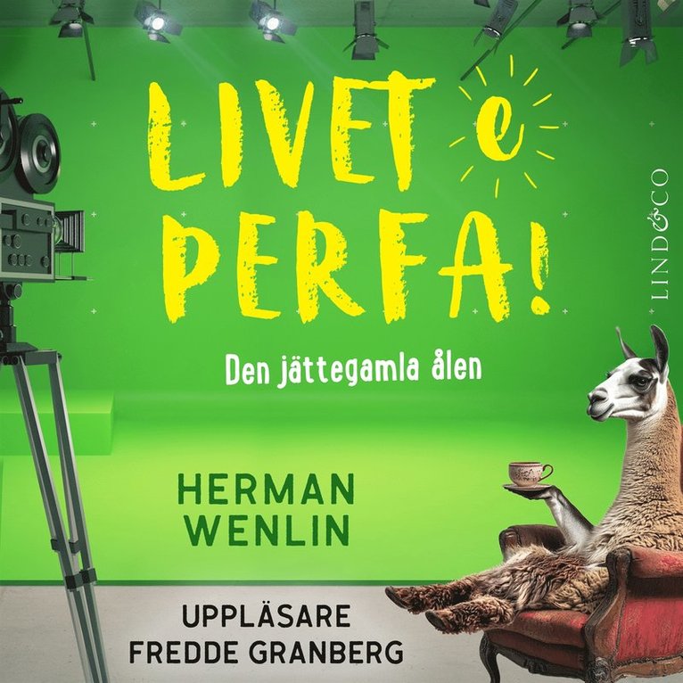 Herman Wenlin - Den jättegamla ålen (S1E5 Livet e perfa!), Ljudbok