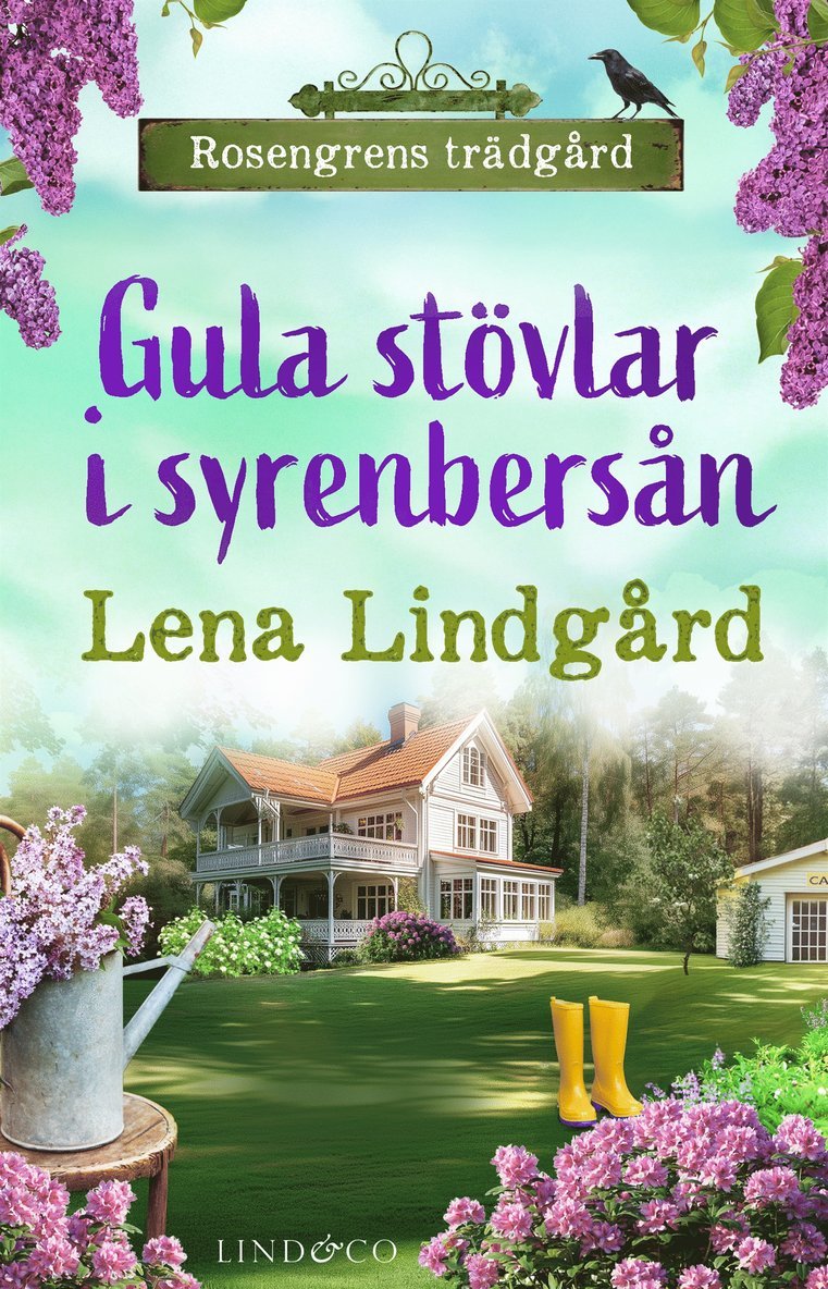 Lena Lindgård - Gula stövlar i syrenbersån, E-bok