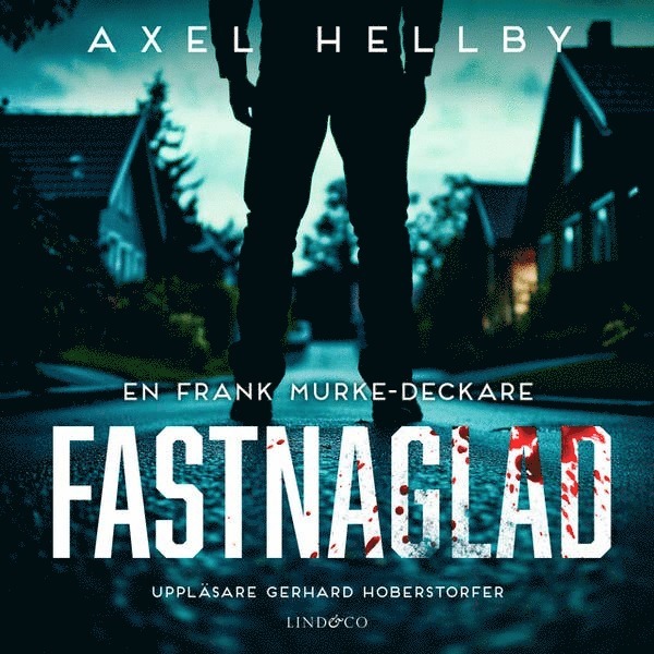 Axel Hellby - Fastnaglad, Ljudbok
